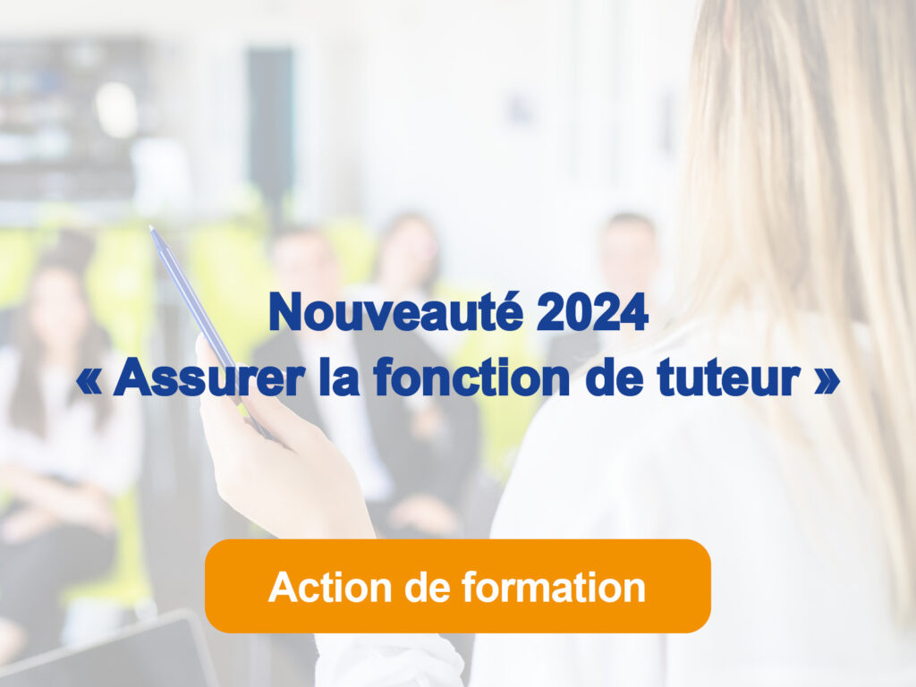 Action de formation : Assurer la fonction de tuteur