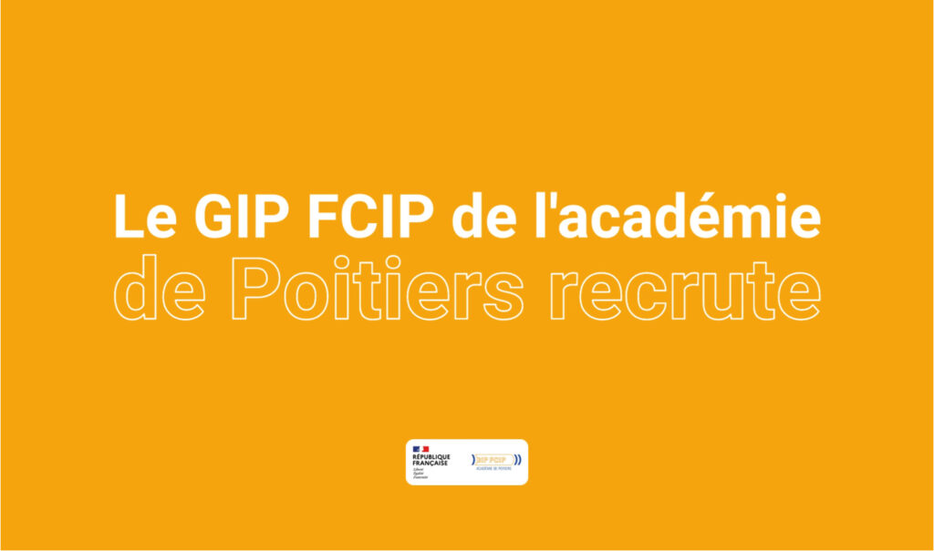 Le GIP FCIP de l'académie de Poitiers recrute